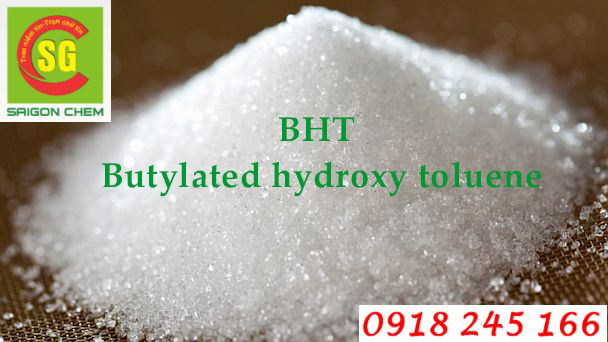 Chống oxy hóa dầu BHT (Butylated hydroxy toluene)