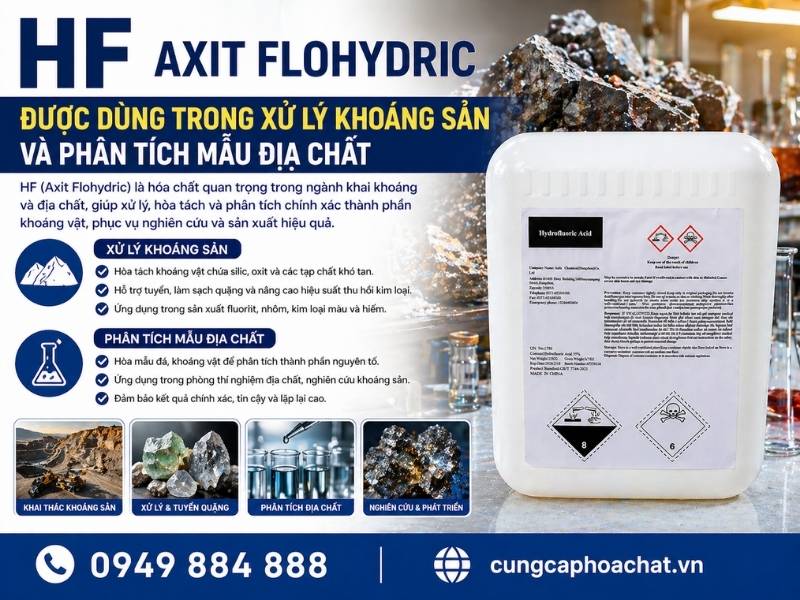  Axit Flohydric HF được d&ugrave;ng trong xử l&yacute; kho&aacute;ng sản v&agrave; ph&acirc;n t&iacute;ch mẫu địa chất. 