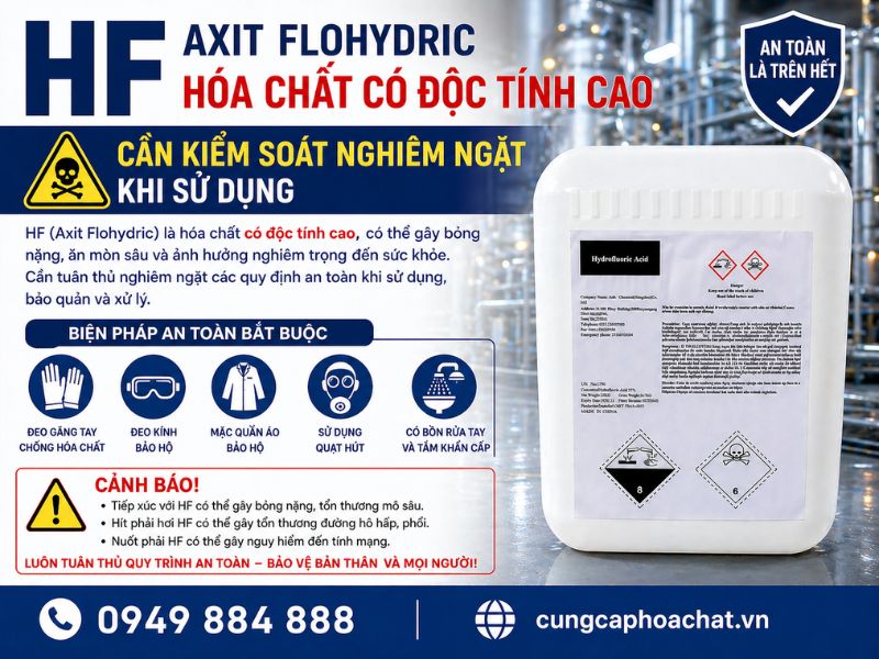 HF l&agrave; h&oacute;a chất c&oacute; độc t&iacute;nh cao v&agrave; cần kiểm so&aacute;t nghi&ecirc;m ngặt khi sử dụng 